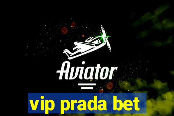 vip prada bet